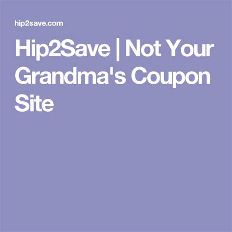 90 off) Shipping is 5. . Hip2save not your grandmas coupon site